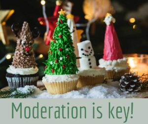 Eat in moderation